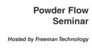 Powder Flow Seminar